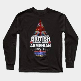 British Grown With Armenian Roots - Gift for Armenian With Roots From Armenia Long Sleeve T-Shirt